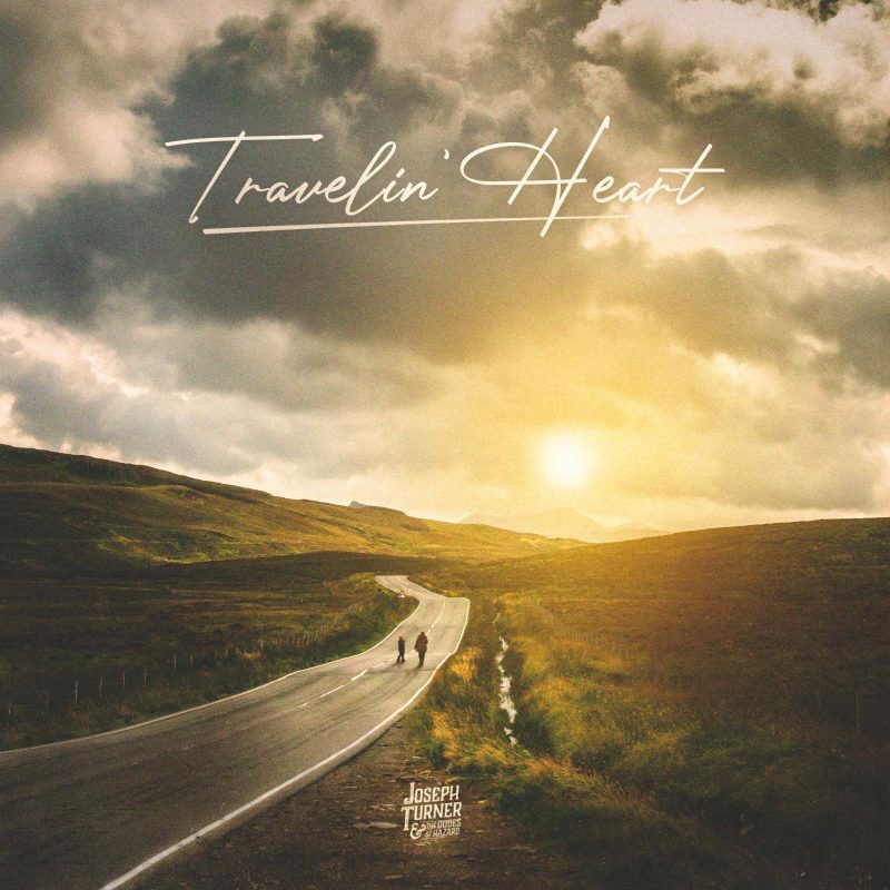 Joseph Turner & The Dudes of Hazard : Une échappée indie-folk moderne intitulée « Travelin’ Heart »