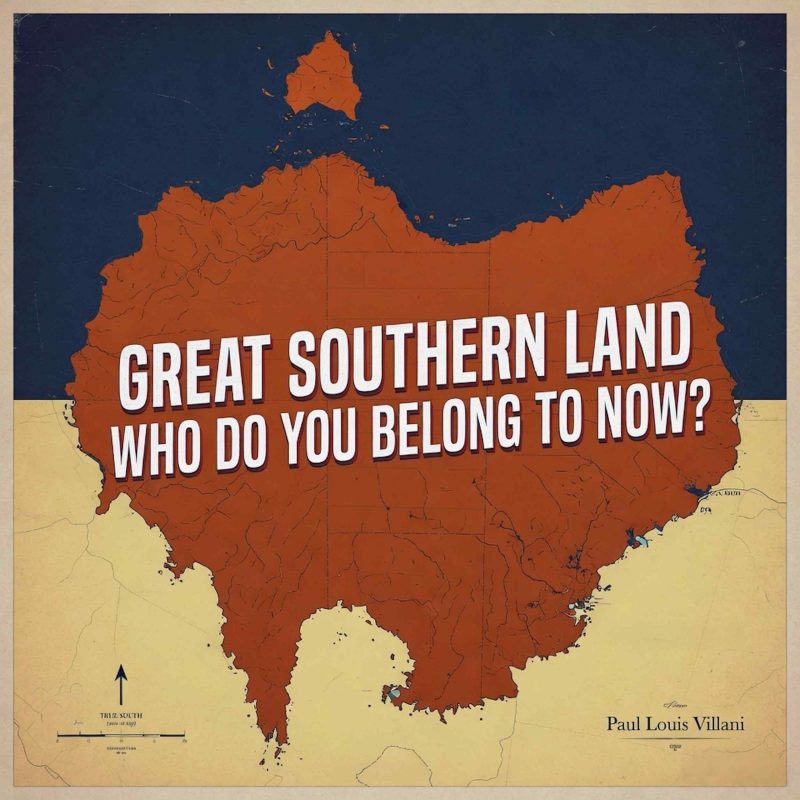Le cri d’une terre en mutation de Paul Louis Villani avec « Who Do You Belong to Now? (Great Southern Land »