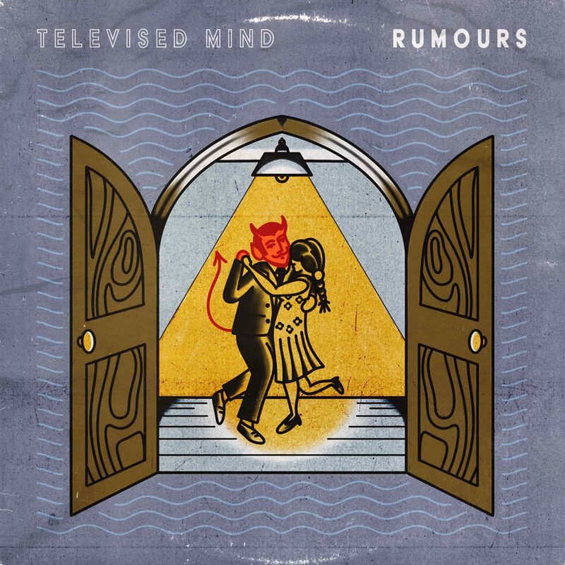 Televised Mind : L’étincelle indie-punk venue de Lincoln avec « Rumours »