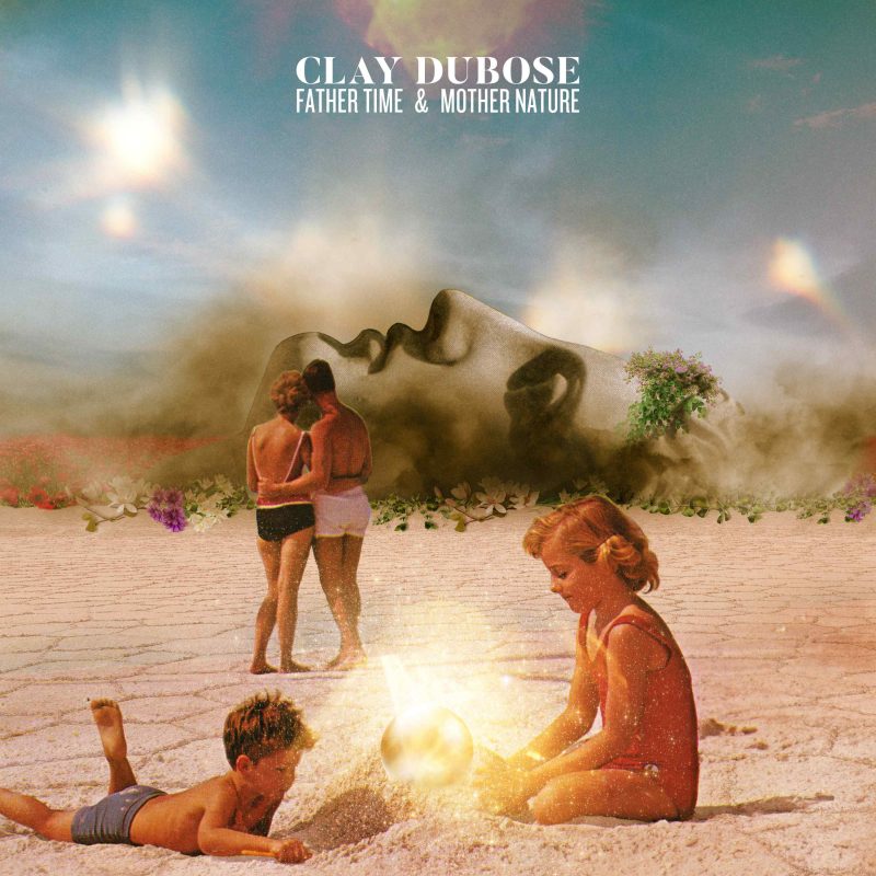 Clay DuBose – Father Time & Mother Nature : le grand retour aux racines de l’Americana