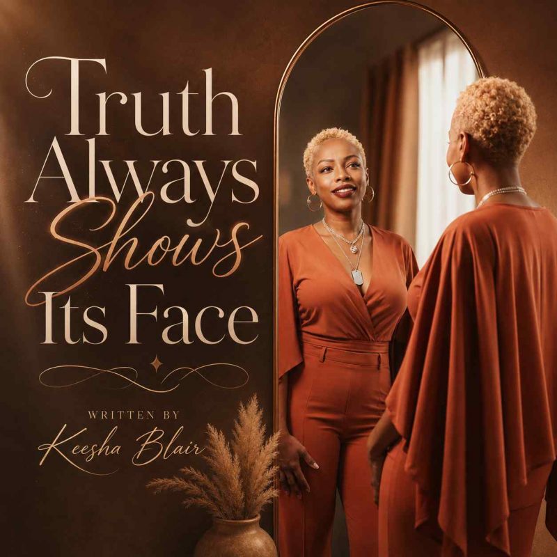 Keesha Blair livre une leçon de lucidité avec « Truth Always Shows Its Face »