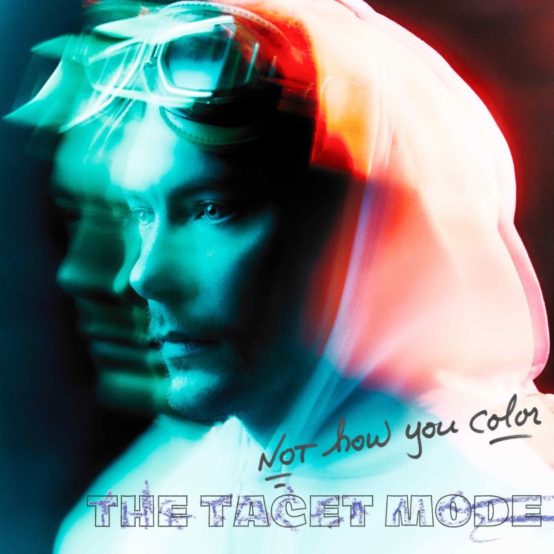 L’Éveil Authentique de The Tacet Mode avec l&rsquo;album « Not How You Color « 
