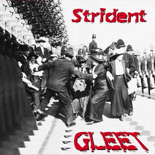 GLEET dynamite les clichés avec « Strident »