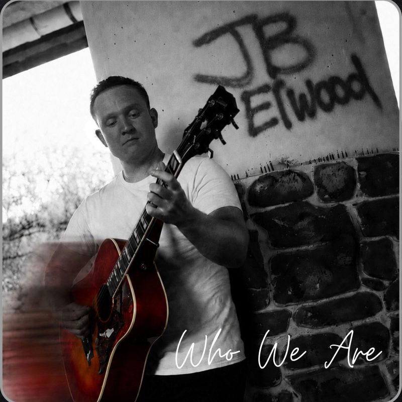 JB Elwood signe avec « Who We Are » sa confession la plus nue