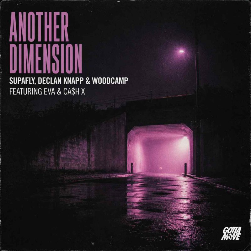 Supafly x Declan Knapp x Woodcamp – Another Dimension (feat. EVA & Ca$h X) : une odyssée sonore