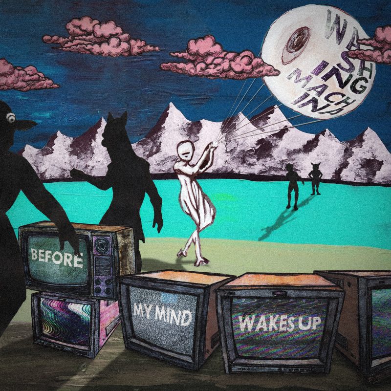 Washing Machina dévoile l&rsquo;album « Before My Mind Wakes Up » , l&rsquo;art de fixer ses démons en face