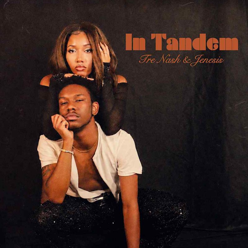 Tre Nash & Jenesis, l’amour en parfaite osmose sur l&rsquo;EP « In Tandem »