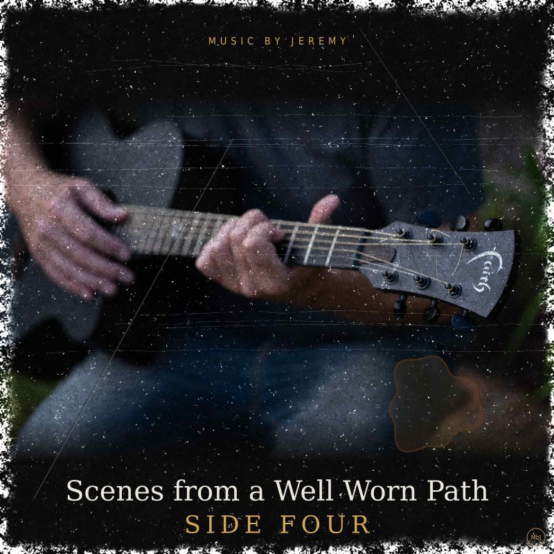 L&rsquo;Art d&rsquo;Explorer l&rsquo;Ailleurs : « Scenes from a Well Worn Path (Side Three) » de Music by Jeremy