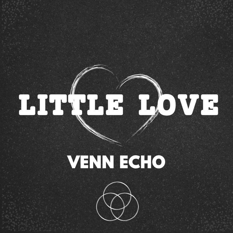 Venn Echo frappe fort avec le groove brut de « Little Love »